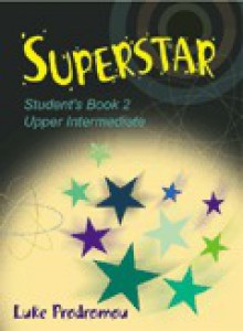 Superstar 2 Student's Book: Upper Intermediate - Luke Prodromou