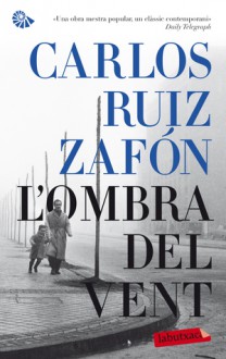 L'Ombra del Vent - Carlos Ruiz Zafón