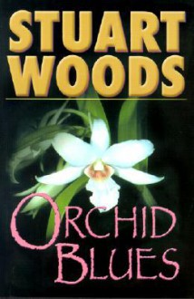 Orchid Blues - Stuart Woods