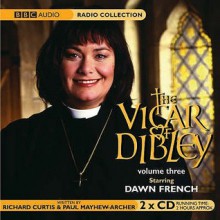 Vicar Of Dibley (Radio Collection) - Richard Curtis