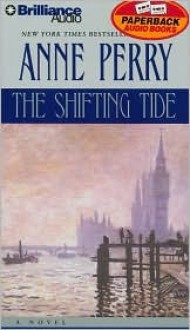 The Shifting Tide (William Monk, #14) - Anne Perry, David Colacci