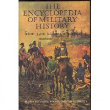 The Encyclopedia Of Military History From 3500 B. C. To The Present - Trevor N. Dupuy