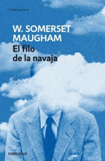 El filo de la navaja - W. Somerset Maugham