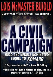 A Civil Campaign (Vorkosigan Saga, #12) - Lois McMaster Bujold