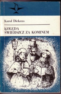 Kolęda.Świerszcz za kominem - Charles Dickens