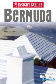 Insight Guide Bermuda (Insight Guides) - Brian Bell, Martha Ellen Zenfell, Insight Guides
