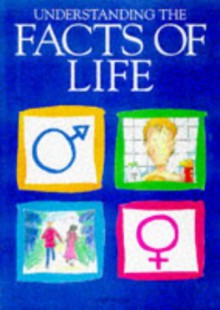 Understanding the Facts of Life - Susan Meredith, Sue Meredith, Robyn Gee