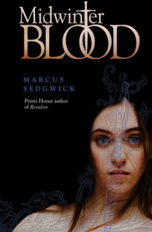 Midwinterblood - Marcus Sedgwick