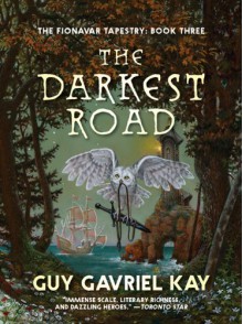 Darkest Road - Guy Gavriel Kay