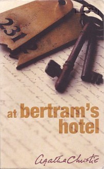 At Bertram's Hotel - Agatha Christie