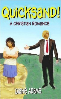 Quicksand! - A Christian Romance - Diane Adams