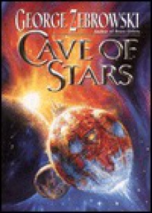 Cave of Stars Tp: Cave of Stars Tp - George Zebrowski