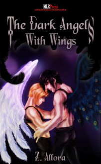 The Dark Angels: With Wings (The Dark Angels Series, #1) - Z. Allora