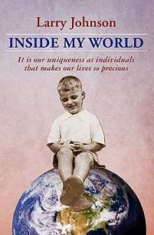 Inside My World - Larry Johnson