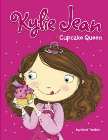 Cupcake Queen (Kylie Jean) - Marci Peschke, Tuesday Mourning