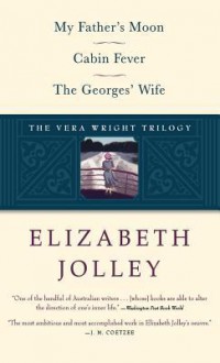 The Vera Wright Trilogy - Elizabeth Jolley