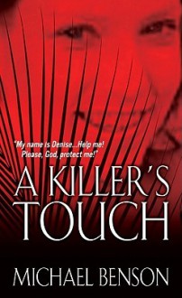 A Killer's Touch - Michael Benson