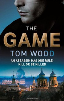 The Game - Tom Wood, Rob Shapiro