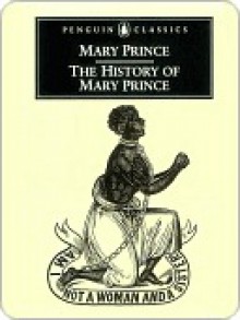 The History of Mary Prince - Mary Prince