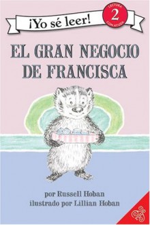 A Bargain for Frances (Spanish edition): El gran negocio de Francisca - Russell Hoban, Lillian Hoban