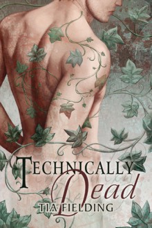 Technically Dead - Tia Fielding