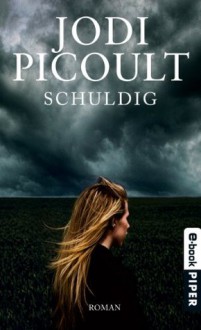 Schuldig (German Edition) - Ulrike Wasel, Klaus Timmermann, Jodi Picoult