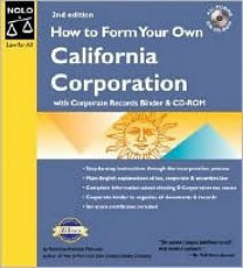 How to Form Your Own California Corporation [With CDROM] - Anthony Mancuso