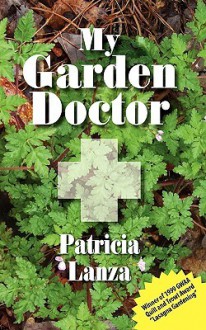 My Garden Doctor - Patricia Lanza