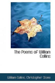 The Poems of William Collins - William Collins