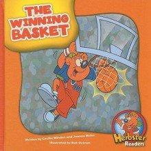 Herbie Bear Makes the Winning Basket (Meet Herbie Bear) - Cecilia Minden