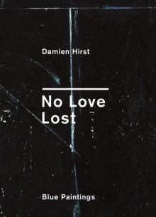 No Love Lost: Signed Edition - Damien Hirst, John Hoyland