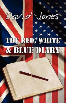 The Red, White & Blue Diary - David Jones