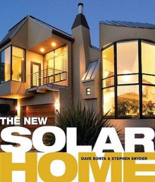 The New Solar Home - Dave Bonta, Stephen Snyder