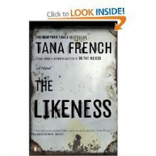 The Likeness - Tana French