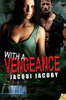 With a Vengeance - Jacqui Jacoby