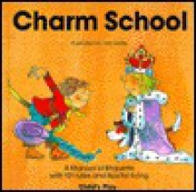 Charm School - Michael Twinn, Toni Goffe