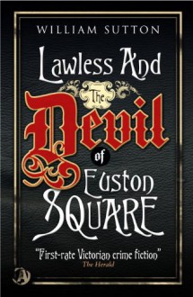 Lawless & the Devil of Euston Square: Introducing Campbell Lawless - William Sutton