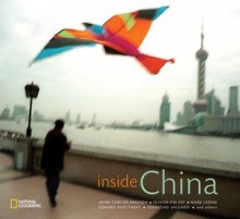 Inside China - Elizabeth Economy, Marc Riboud, Li Zhensheng, Henri Cartier-Bresson, Jonathan Spence