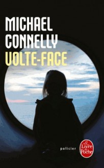 Volte-face - Michael Connelly, Robert Pépin