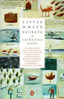 Little White Secrets - Catherine Jinks