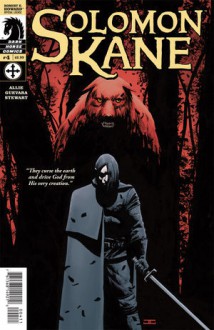 Solomon Kane #4 - Scott Allie, Mario Guevara, Dave Stewart