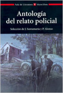 Antologia del Relato Policial (Aula de Literatura) - Various, Margaret Millar, James M. Cain