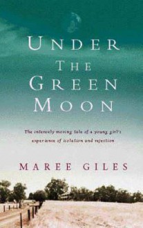 Under the Green Moon - Maree Giles