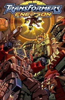 Transformers: Energon, Volume 1 - Simon Furman, Joe Ng, Guido Guidi