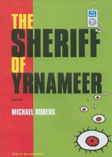 The Sheriff of Yrnameer: A Novel - Rozan Rubens, William Dufris, Rozan Rubens