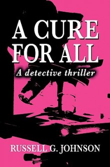 A Cure for All - Russell Johnson