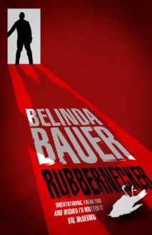 Rubbernecker - Belinda Bauer