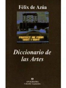 Diccionario de las Artes - Félix de Azúa