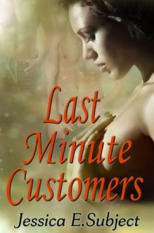 Last Minute Customers - Jessica E. Subject, Wizards In Publishing, Zee Monodee