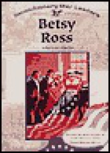 Betsy Ross - Susan Martins Miller